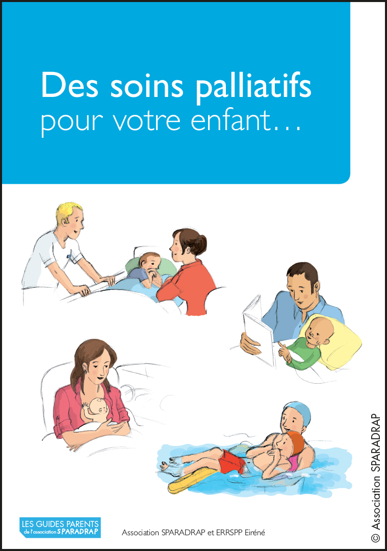 Couverture du guide "Des soins palliatifs pour votre enfant"
