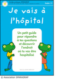  Guide enfant "Expliquer l'hospitalisation aux enfants"